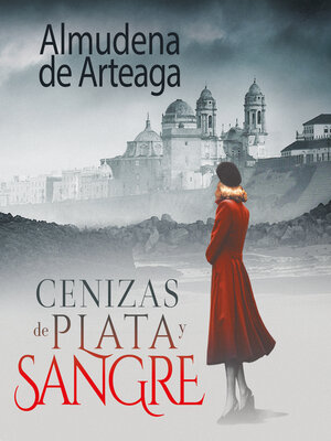 cover image of Cenizas de plata y sangre